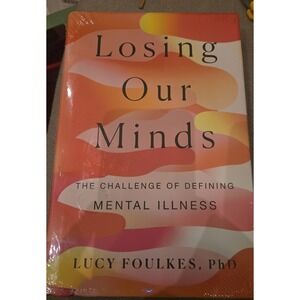 NEW Hardcover "Loosing our Minds"